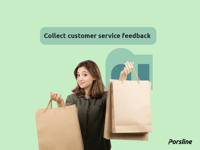 Collect customer service feedback collect customer service feedback